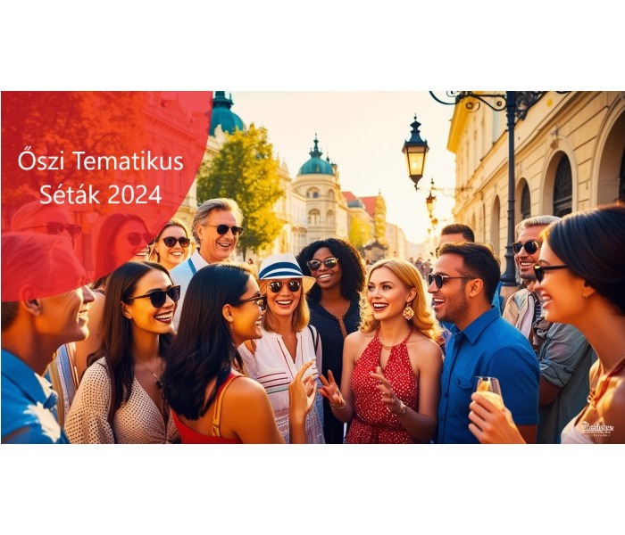 Őszi Tematikus Séták 2024